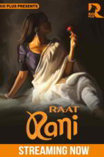 Raat Ranii 2025 Rioplus Part 01 Ep1-3 Web Series